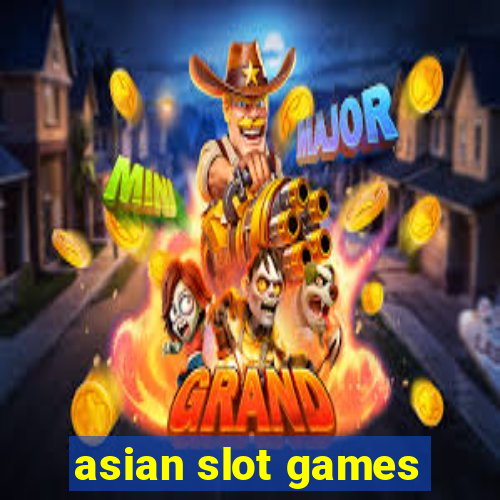 asian slot games