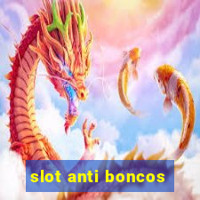 slot anti boncos