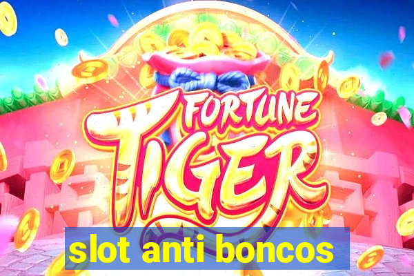 slot anti boncos