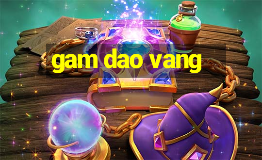 gam dao vang