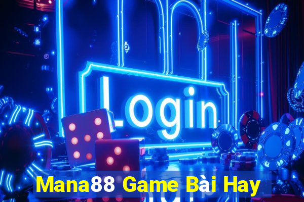 Mana88 Game Bài Hay