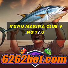 menu marina club vũng tàu