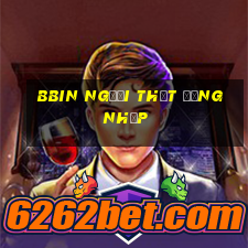 bbin Người thật Đăng nhập