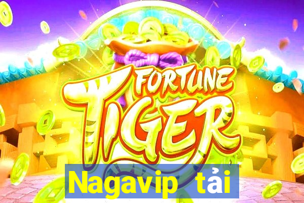 Nagavip tải xuống app