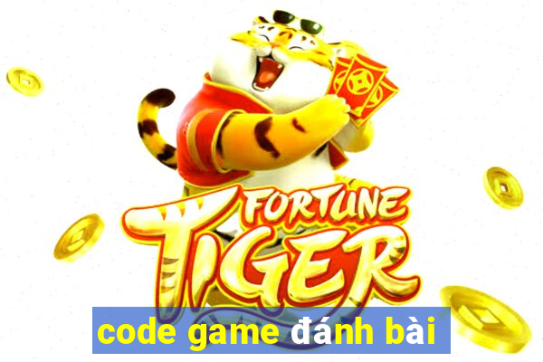 code game đánh bài