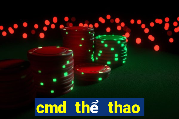 cmd thể thao ứng dụng tải về