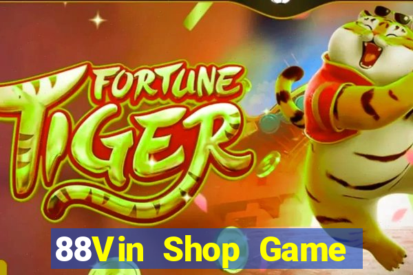 88Vin Shop Game Bài Uy Tín