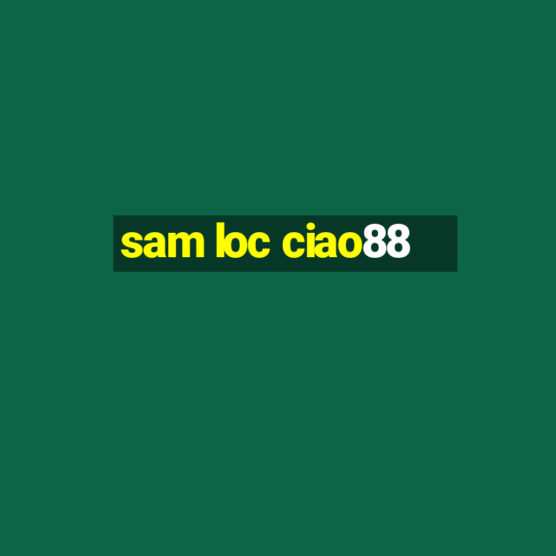 sam loc ciao88