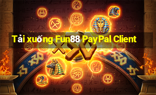 Tải xuống Fun88 PayPal Client