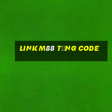 Linkm88 Tặng Code