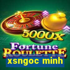 xsngoc minh