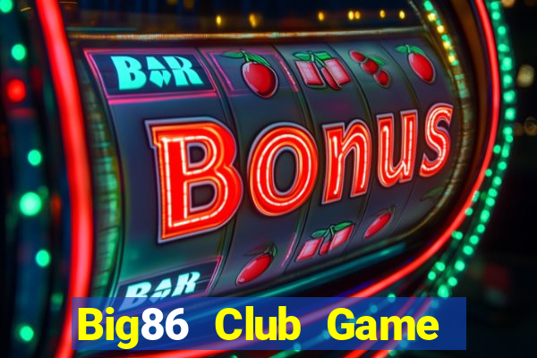 Big86 Club Game Bài Kungfu