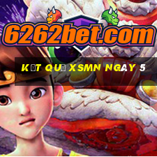 kết quả XSMN ngày 5