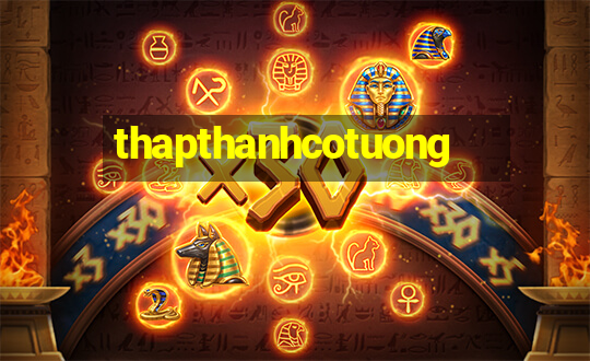 thapthanhcotuong