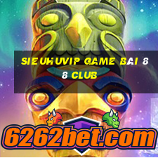 Sieuhuvip Game Bài 88 Club