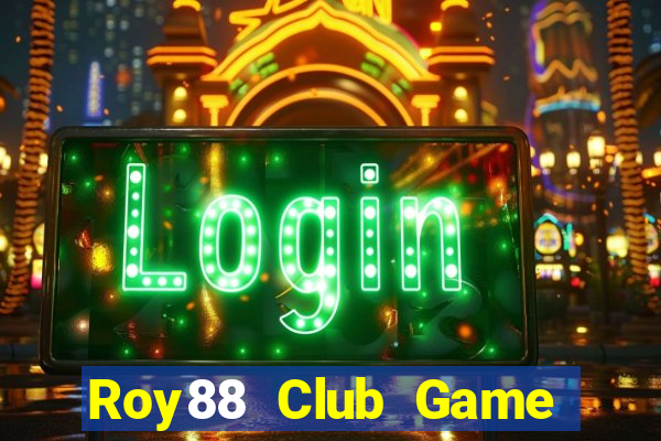 Roy88 Club Game Bài 88Vin