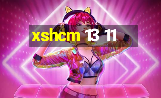 xshcm 13 11