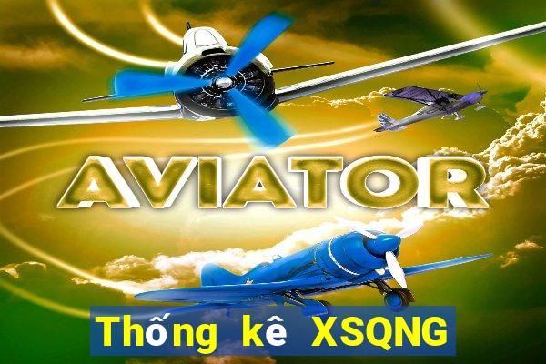 Thống kê XSQNG ngày 21