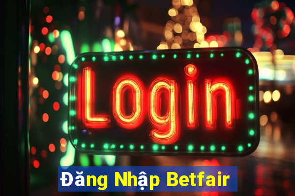 Đăng Nhập Betfair