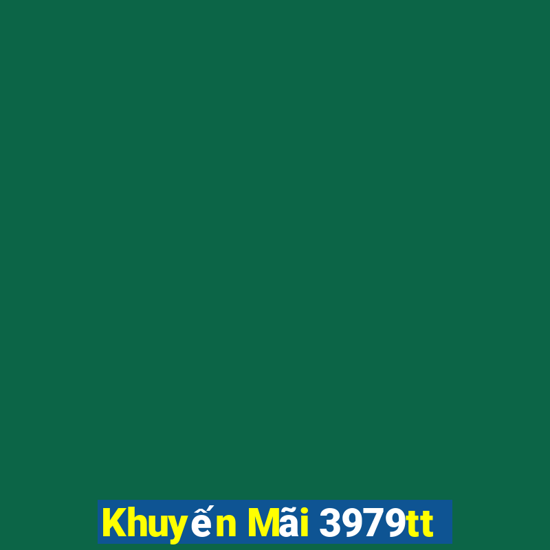 Khuyến Mãi 3979tt