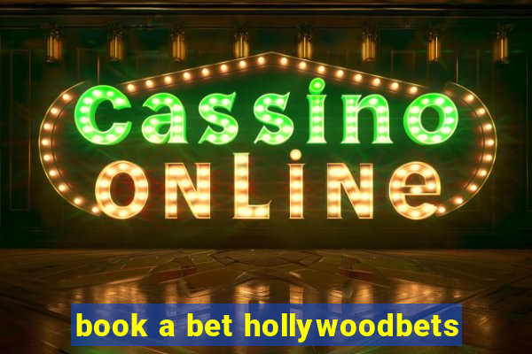 book a bet hollywoodbets