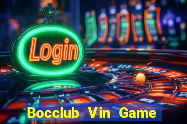 Bocclub Vin Game The Bài Hay Nhất 2021