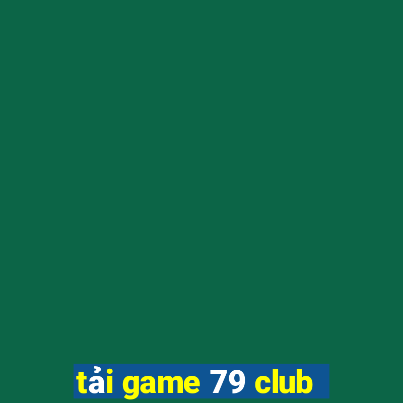 tai game 79 club