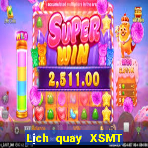 Lịch quay XSMT thứ hai