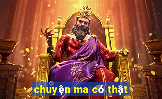 chuyện ma có thật