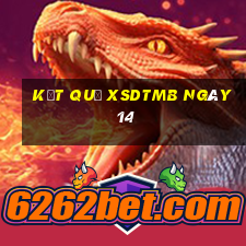 kết quả XSDTMB ngày 14