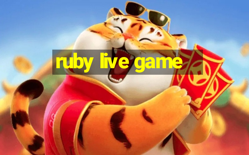 ruby live game