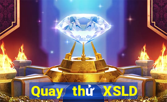 Quay thử XSLD ngày 27