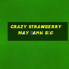 Crazy Strawberry máy đánh bạc