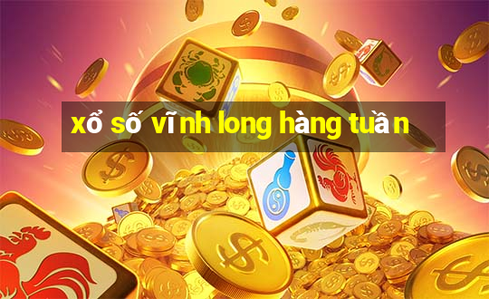 xổ số vĩnh long hàng tuần