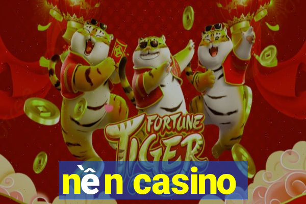 nền casino