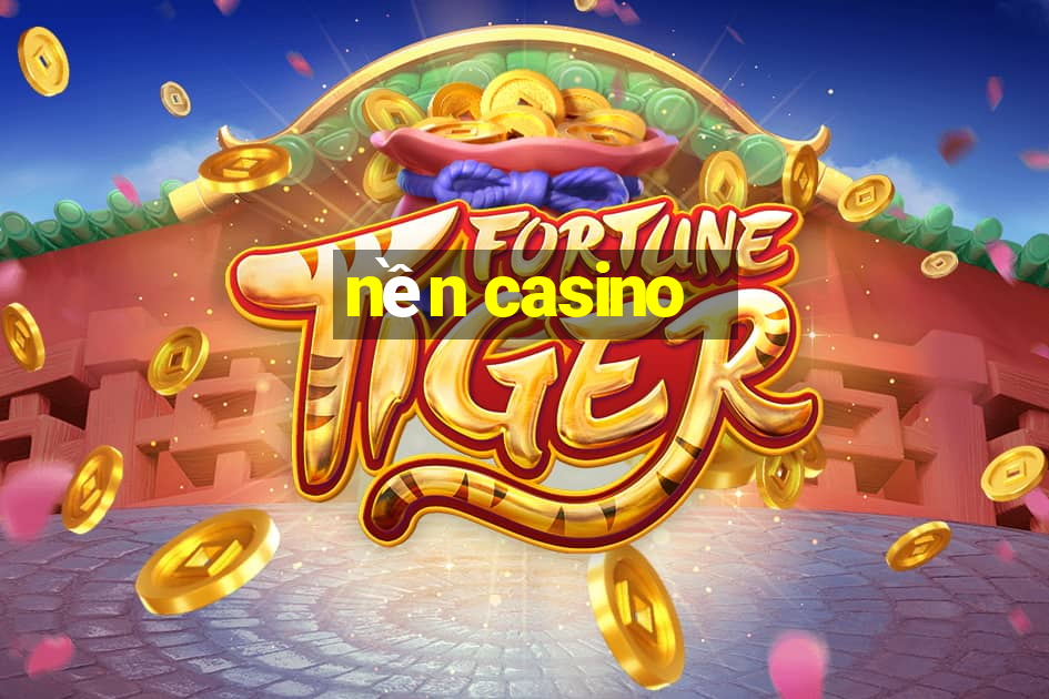 nền casino