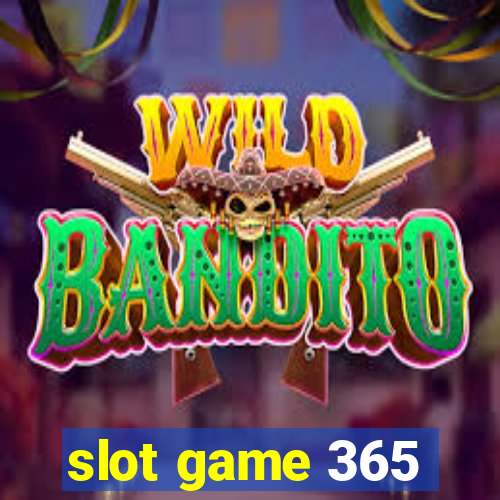 slot game 365