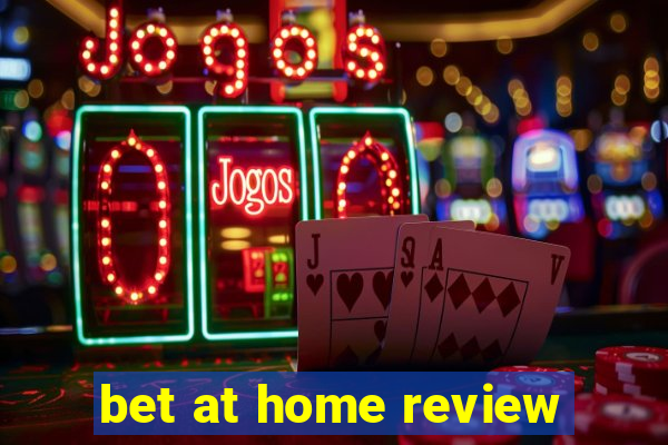 bet at home review