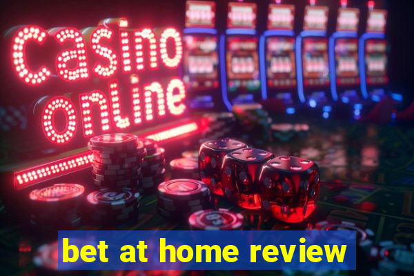 bet at home review