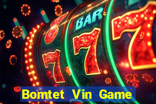 Bomtet Vin Game Bài Son