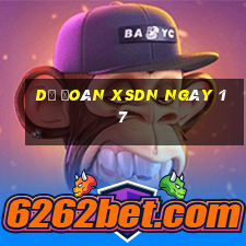 Dự đoán XSDN ngày 17