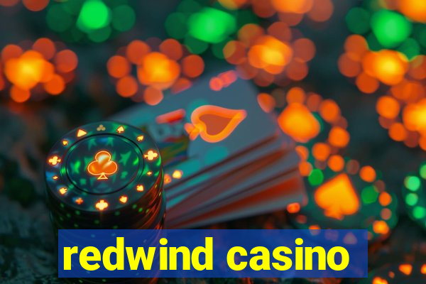 redwind casino