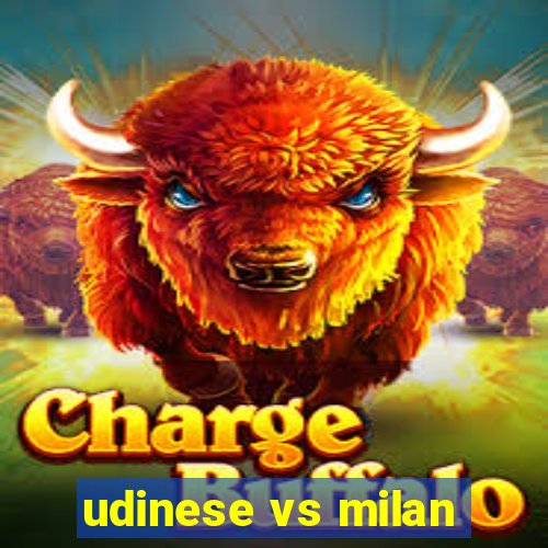 udinese vs milan