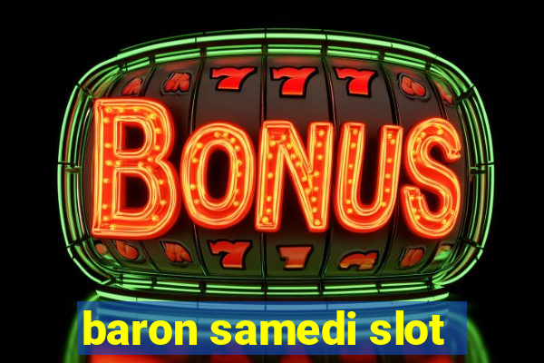 baron samedi slot