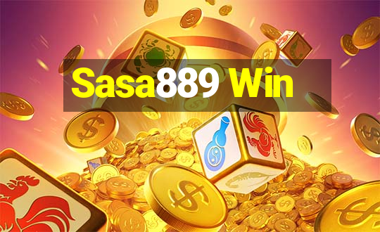 Sasa889 Win