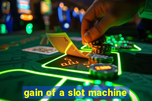 gain of a slot machine