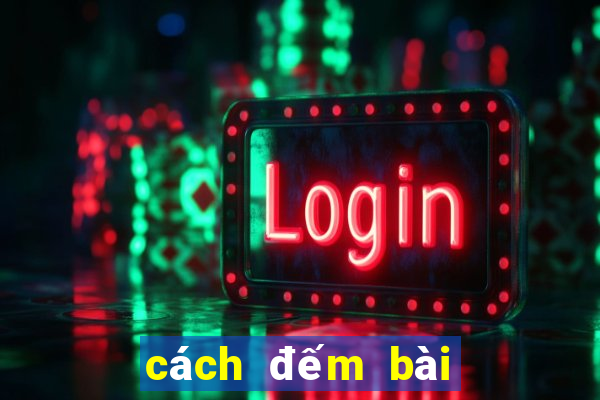 cách đếm bài xì dách