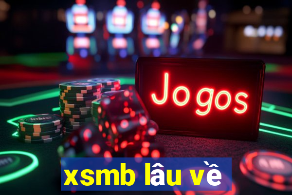 xsmb lâu về