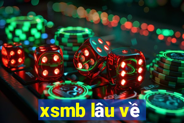 xsmb lâu về