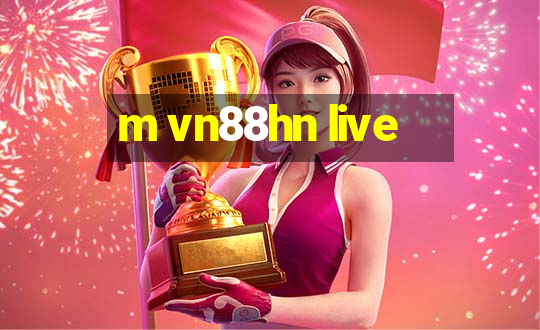 m vn88hn live